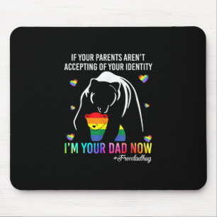Father's Day I Am Your Dad Now Mouse Pad