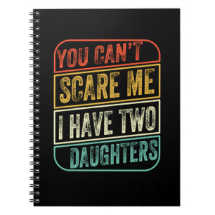 Father's Day I Have Two Daughters Notebook