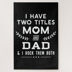 Father's Day I Have Two Titles Mum And Father Jigsaw Puzzle