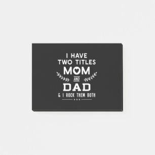 Father's Day I Have Two Titles Mum And Father Post-it Notes