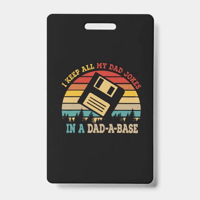 Father's Day I Keep All My Dad Jokes ID Badge (Front)