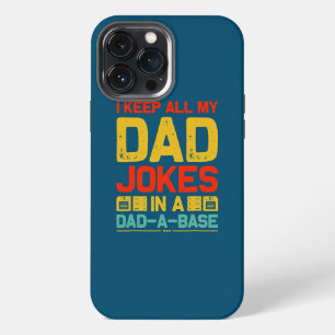 Fathers Day I Keep All My Dad Jokes In A Dad A iPhone 13 Pro Max Case