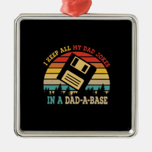 Father's Day I Keep All My Dad Jokes Metal Ornament