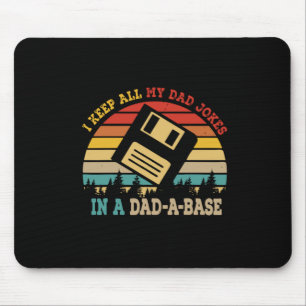Father's Day I Keep All My Dad Jokes Mouse Pad