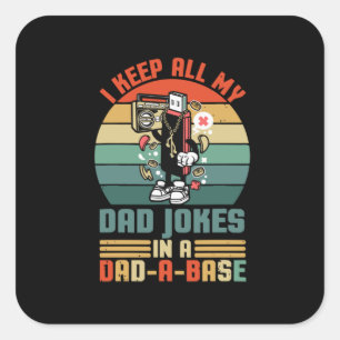 Father's Day I Keep All My Daddy Jokes Square Sticker