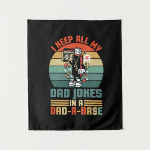 Father's Day I Keep All My Daddy Jokes Tapestry