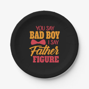 Father's Day I Say Father Figure Paper Plate
