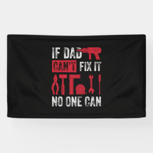 Father's Day If Dad Can Not Fix Banner