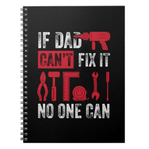 Father's Day If Dad Can Not Fix Notebook