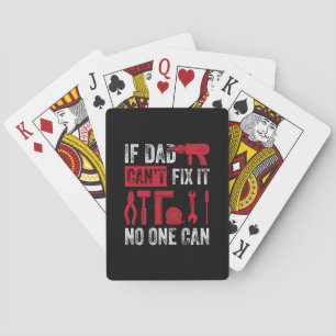 Father's Day If Dad Can Not Fix Playing Cards