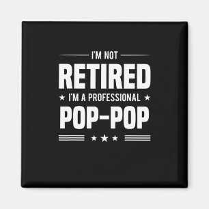 Father's Day Im A Professional Pop Pop Magnet