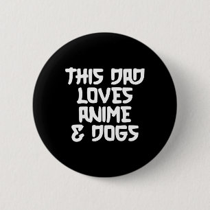 Fathers Day Japanese Manga Otaku Kawaii Anime Dad 6 Cm Round Badge