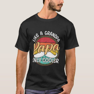 Father'S Day Jokes Papa Like A Grandpa Only Er T-Shirt