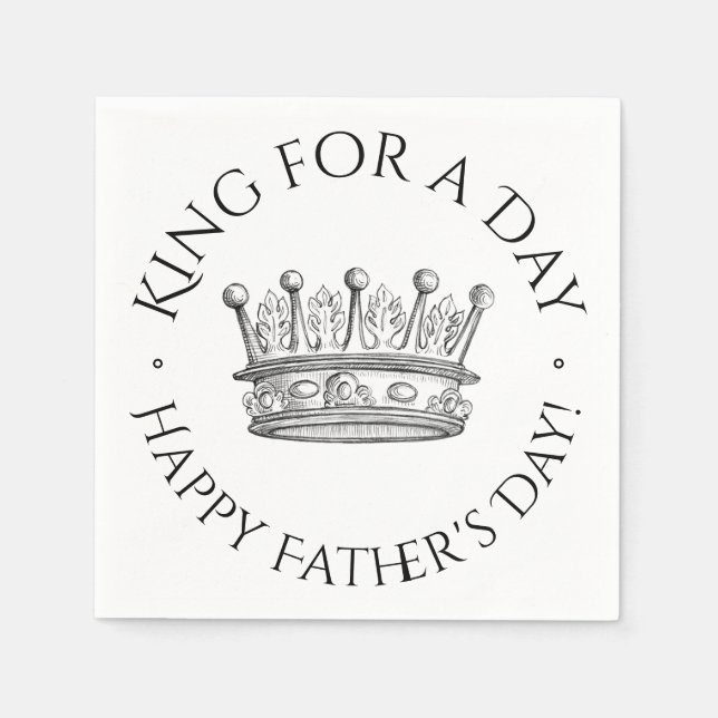 Father's Day King for a Day Napkin (Front)