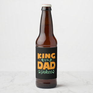 Father's Day King Of The Dad Beer Bottle Label