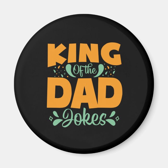 Father's Day King Of The Dad Magnet (Front)