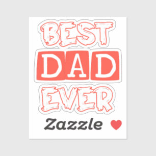 Fathers day love Best Dad Ever - Stylish Tribute t