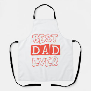 Fathers day love Best Dad Ever - Stylish Tribute t Apron