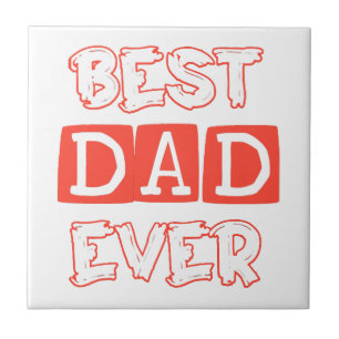 Fathers day love Best Dad Ever - Stylish Tribute t Ceramic Tile