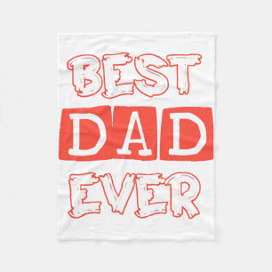 Fathers day love Best Dad Ever - Stylish Tribute t Fleece Blanket
