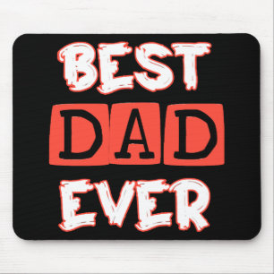 Fathers day love Best Dad Ever - Stylish Tribute t Mouse Pad