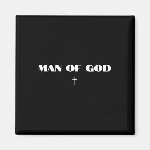 Fathers Day Man Of God Christ Apparel And Faith Ba Magnet