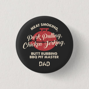 Fathers Day Meat Smoking BBQ Pit Master Dad 3 Cm Round Badge