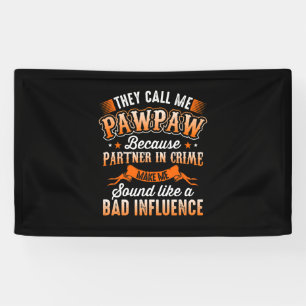 Father's Day Mens They Call Me Pawpaw Banner