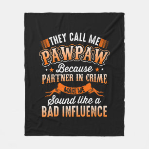 Father's Day   Mens They Call Me Pawpaw Fleece Blanket