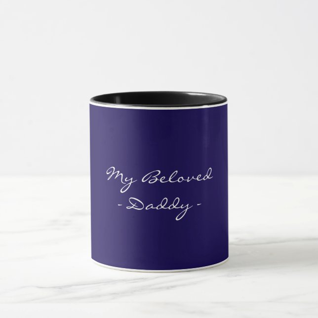 Fathers Day,My Beloved Daddy,Modern , Simple Espre Mug (Center)