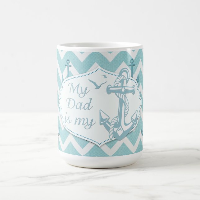 Father's Day - "My Dad is my Anchor" Coffee Mug (Center)