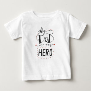 Father's Day - "My Dad is My Hero" Baby T-Shirt