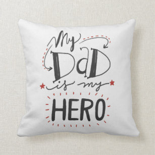 Father's Day - "My Dad is My Hero" Cushion