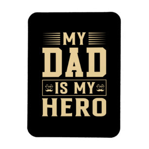 Father's Day My Dad Is My Hero Magnet
