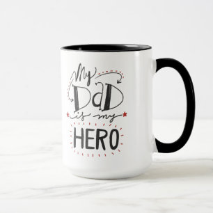 Father's Day - "My Dad is My Hero" Mug