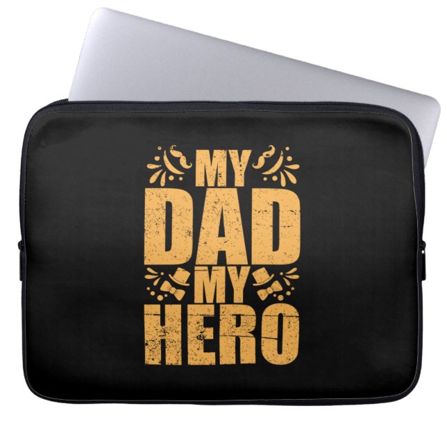 Father's Day My Dad My Hero Laptop Sleeve (Front)