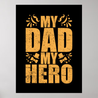 Father's Day My Dad My Hero Poster