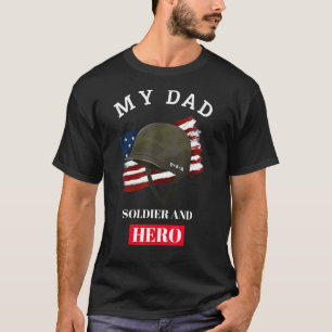 Father's Day My Dad Soldier And Hero Military Vete T-Shirt