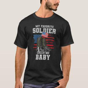 Fathers Day My Favourite Soldier Calls Me Baby T-Shirt
