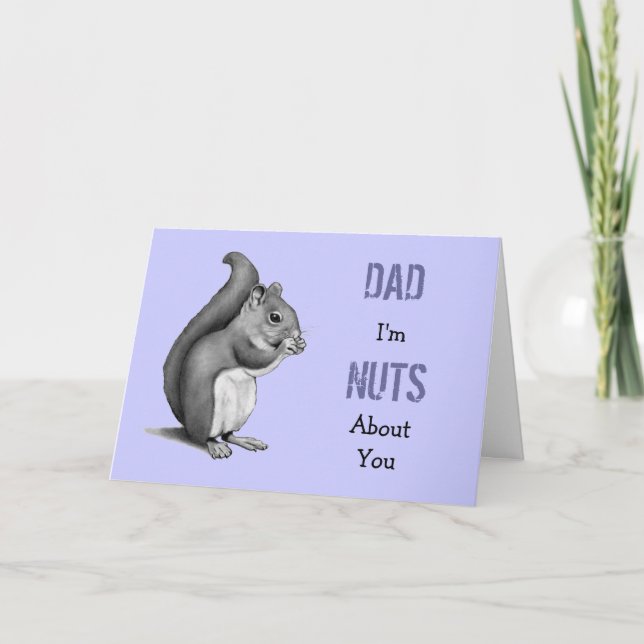 Father's Day, Nuts About Dad, Squirrel, Pencil Card (Front)