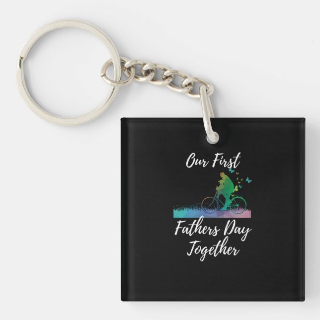 Father's Day | Our First Fathers Day Together Key Ring (Front)