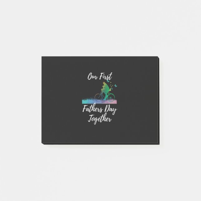 Father's Day | Our First Fathers Day Together Post-it Notes (Front)