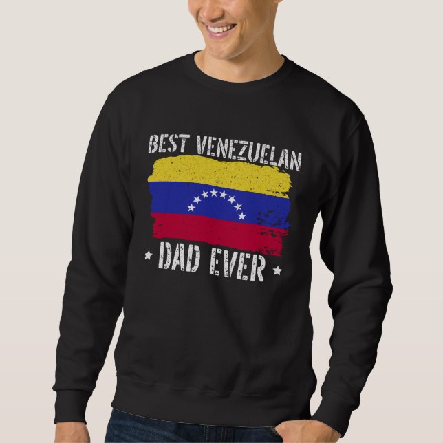 Fathers Day Papa Best Dad Ever Fatherhood Daddy  1 Sweatshirt (Front)
