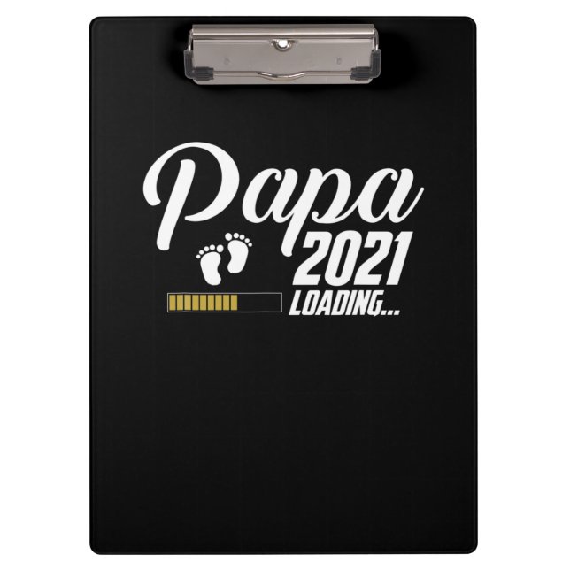 Father's Day | Papa Loading 2021 First Time Father Clipboard (Front)