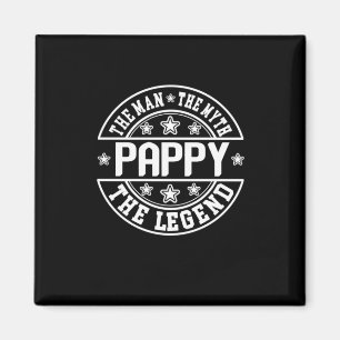 Father's Day Pappy The Man The Myth The Legend Magnet