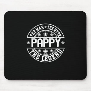 Father's Day Pappy The Man The Myth The Legend Mouse Pad