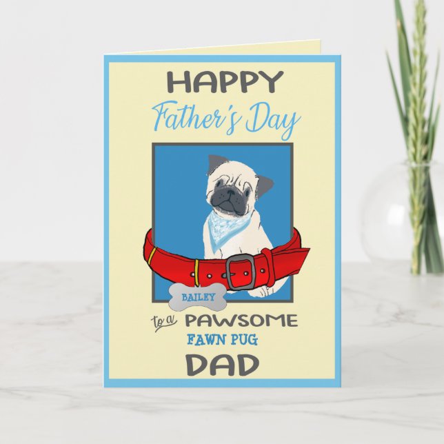 Fathers Day Personalized from Your Fawn Pug Dog Holiday Card (Front)