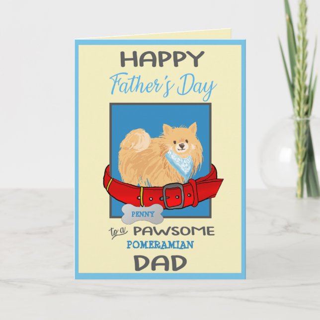 Fathers Day Personalized from Your Pomeranian Dog Holiday Card (Front)
