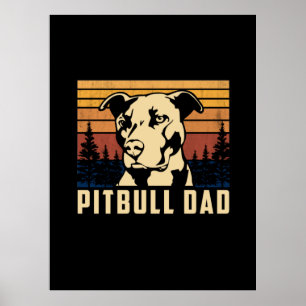 Father's Day Pitbull Dad Poster