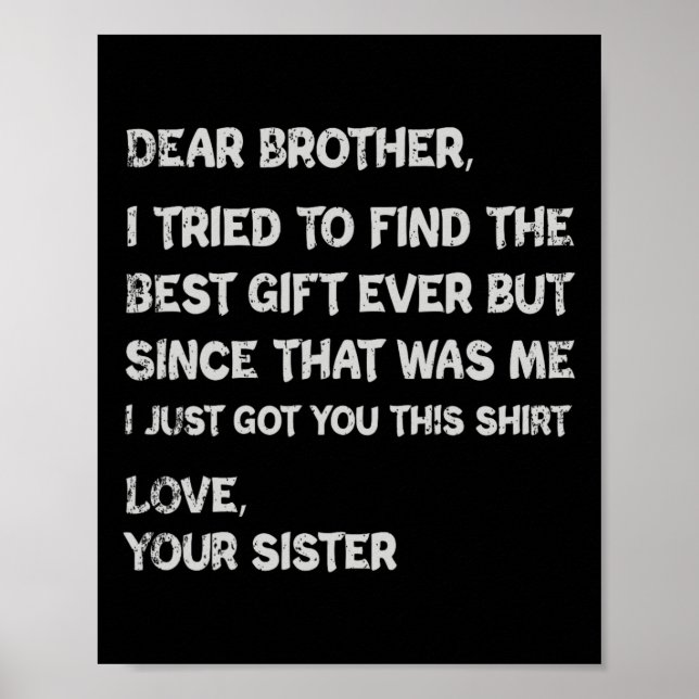 Fathers Day Presents For Brother Mens Clothing  Poster (Front)
